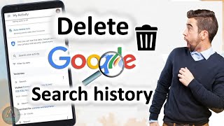 गूगल सर्च हिस्ट्री को जड़ से मिटाना है? अपनाएं ये स्टेप-बाय-स्टेप तरीका